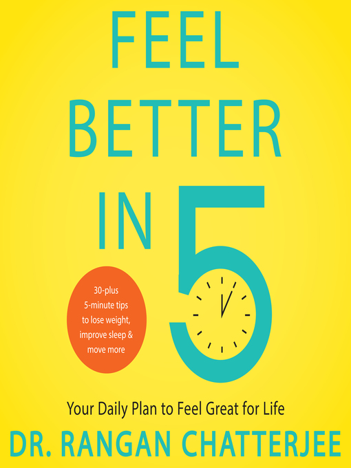 Title details for Feel Better in 5 by Dr. Rangan Chatterjee - Wait list